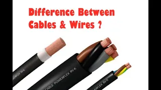 How To Select Suitable Types of Cables & Wires In Your Electrical Design ?