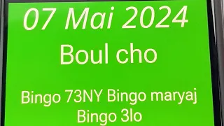 Boul cho pou aswe a 07 Mai 2024 Bingo 73NY🔥Bingo maryaj🔥Bingo lotto🔥💯✅Le nord lotto🔥💯✅✅