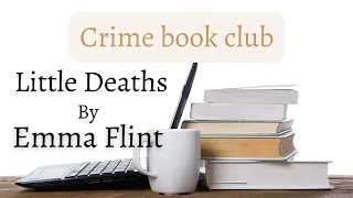 Little Deaths by Emma Flint