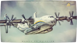 Antonov An-22 - El turbohélice más grande del mundo