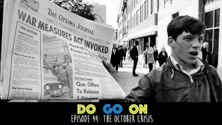 The October Crisis - Do Go On Comedy Podcast (ep 44)