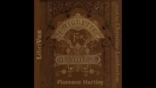 The Ladies' Book of Etiquette, and Manual of Politeness    Full AudioBook