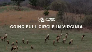 Going Full Circle in Virginia - An RMEF Film