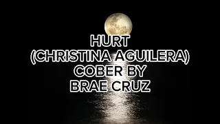 HURT ( CHRISTINA AGUILERA ) COVER BY BRAE CRUZ #liryk #cover #vibes #hurt #christinaaguilera