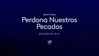 Perdona Nuestros Pecados | Promo | Gran Final | Univision