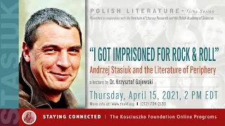 “I got imprisoned for rock and roll”: Andrzej Stasiuk and the Literature of Periphery – A lecture