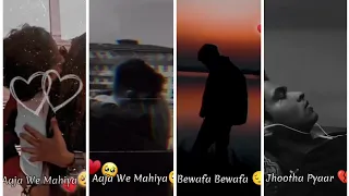 Aaja We Mahiya X Bewafa 💔Sad Love Status 🥀 Imran Khan 💫Sad Lofi Status 🥀 Viral Video #shorts