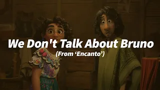 We Don't Talk About Bruno (From "Encanto") (1 HOUR) WITH LYRICS