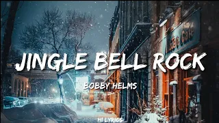 Jingle Bell Rock - Bobby Helms (Lyrics)