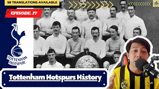 HISTORY OF TOTTENHAM HOTSPURS || WHO WOULD THINK DIEGO MARADONA EVER DEFENDED THIS CLUB!!!