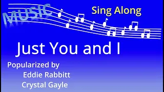 Just You and I by Eddie Rabbitt & Crystal Gayle (Videoke Male part)