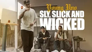 Young Uno - Sly, Slick and Wicked (Official Music Video)
