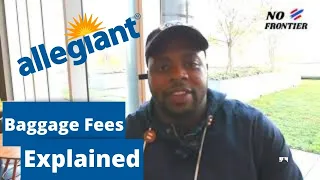 Allegiant Air Baggage Fees Explained