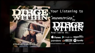 Dirge Within - Memories (Audio Track)