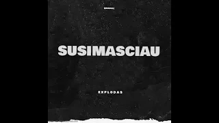 E X P L O D A S - Susimąsčiau