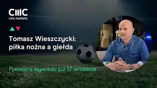 Tomasz Wieszczycki: z murawy na giełdowy parkiet. Oglądaj już 17 września