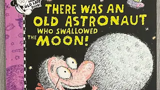 There was an old Astronaut who swallowed the moon by Lucille Colandro | Children’s Book Read Aloud