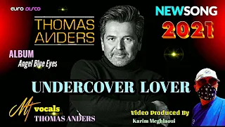 THOMAS ANDERS - UNDERCOVER LOVER  / New 2021 - ALBUM COSMIC / EURODISCO