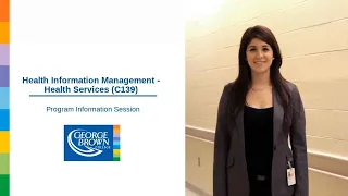 Health Information Management Program (S139) - Online Info Session - George Brown College