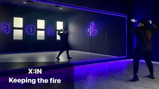 X:IN - Keeping the fire Dance Tutorial Русский Туториал