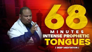Listen to this 68 MINUTES OF INTENSE Prophetic Tongues [MEDITATION]