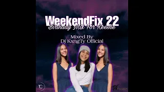 Dj KxngTy Official WeekendFix 22 2022 (Download link in description)