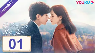 Legenda PT-BR | O VENTO DO SUL SABE EP01 | Cheng Yi/Zhang Yuxi | ROMANCE | YOUKU