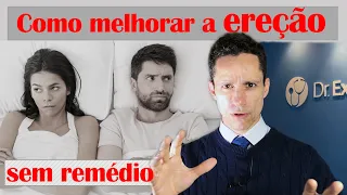 Como melhorar a ereção sem remédios [DICAS PARA MELHORAR A QUALIDADE DO SEXO]