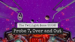 'Probe 7, Over and Out' The Twilight Zone - Radio on the Road