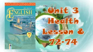 Несвіт 7 Тема 3 Health Highlights Lesson 8 с. 72-74 ✔Відеоурок