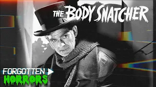 THE BODY SNATCHER (1945) - Forgotten Horrors