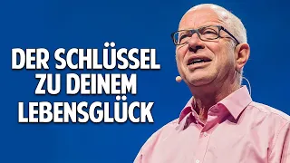 Der Schlüssel zu Deinem Lebensglück: Wie Du erfolgreicher und selbstbewusster wirst - Robert Betz