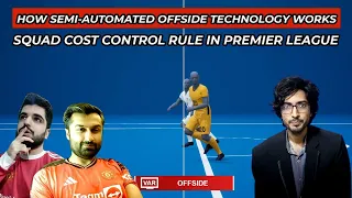 HOW SEMI AUTOMATED OFFSIDE TECHNOLOGY WILL WORK IN PREMIER LEAGUE @footalks573 @kickoffkunwarsation