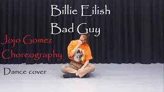 Billie Eilish - Bad Guy - Dance Choreography by Jojo Gomez dance cover by Kathleen Carm