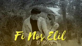 D-BOY - Fi Nos Elil | في نص الليل (Official Music Video)