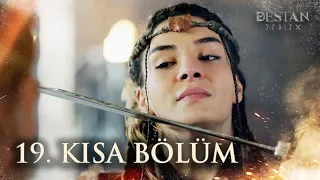 Destan | 19. Kısa Bölüm