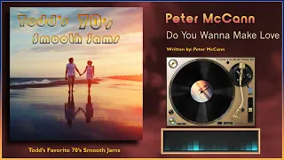 Peter McCann - "Do You Wanna Make Love"