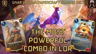 Best Combo In LoR Gnar Akshan & Papercraft Dragon | Deck Breakdown & Gameplay | Legends of Runeterra