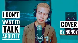 I Don't Want To Talk About It - Rod Stewart (Cover by Nonoy Peña)