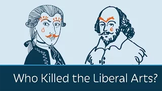 Who Killed the Liberal Arts? | 5 Minute Video