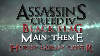 Assassins Creed Black Flag - Main Theme - Hurdy Gurdy Cover