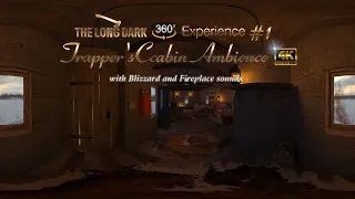 the long dark Ambience | Trapper's Cabin 360 Experience#1 | Blizzard, Fireplace &boiling soup sounds