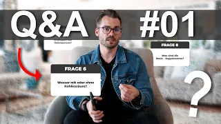 EURE FRAGEN - MEINE ANTWORTEN | Q&A #01