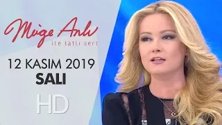 Müge Anlı ile Tatlı Sert 12 Kasım 2019 | Salı