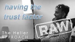 THE HELLER APPROACH RAW: DO YOU HAVE THE TRUST FACTOR?