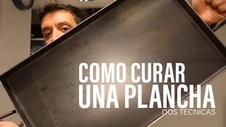 Como CURAR una plancha 🔥 (dos técnicas) | JohnJohnTips