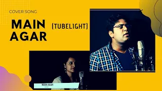 Main Agar(Cover) - Tubelight|Salman Khan, Sohail Khan|Pritam|Atif Aslam|Kabir Khan