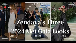 Zendaya’s Three Met Gala Looks