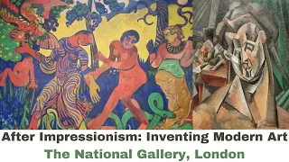 After Impressionism - Inventing Modern Art at The National Gallery, London