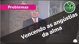 0597 - Vencendo as angústias da alma